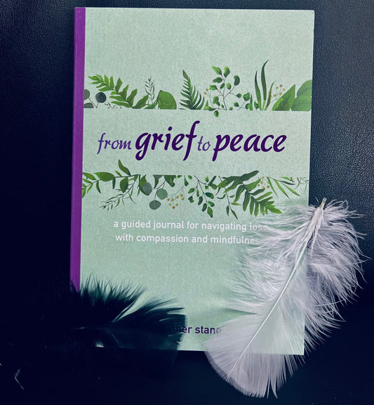 Photo of the book cover for From Grief to Peace: A Guided Journal for Navigating Loss with Compassion and Mindfulness.