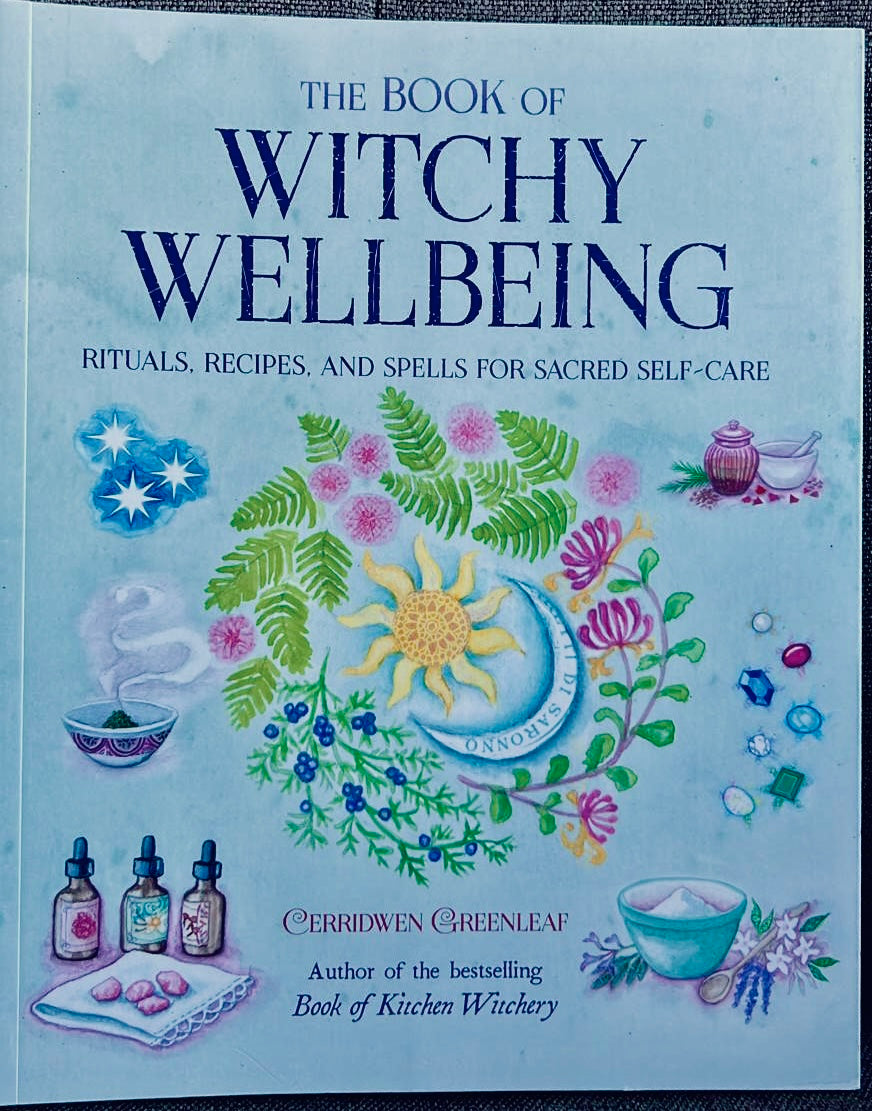 Photo of the front cover of The Book of Witchy Wellbeing: Rituals, Receipes and Spells for Sacred Self-Care